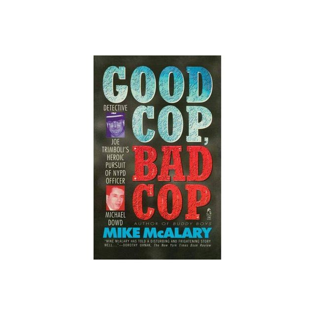 Good Cop, Bad Cop - by Mike McAlary (Paperback)