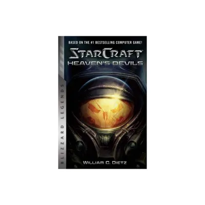 Starcraft II: Heavens Devils - (Starcraft: Blizzard Legends) by William C Dietz (Paperback)