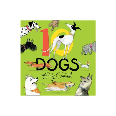 10 Dogs - by Emily Gravett (Hardcover)