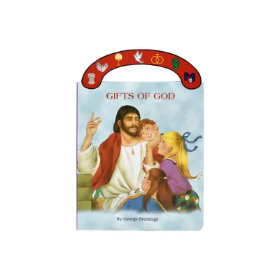 Gifts of God - (St. Joseph Board Books) by George Brundage (Board Book)