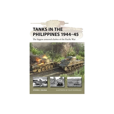 Tanks in the Philippines 1944-45 - (New Vanguard) by Steven J Zaloga (Paperback)