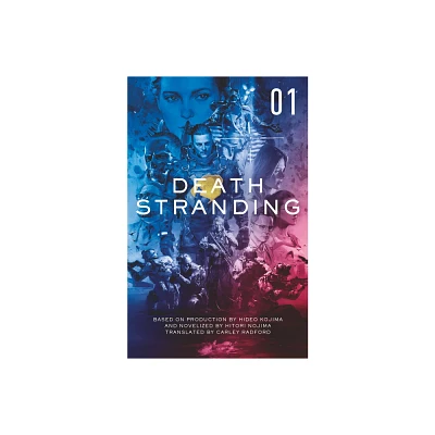 Death Stranding - Death Stranding: The Official Novelization - Volume 1 - by Hitori Nojima (Paperback)