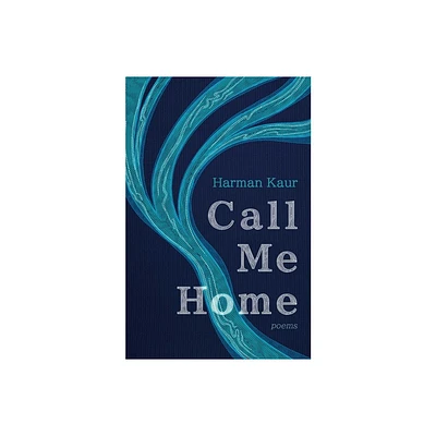 Call Me Home - by Harman Kaur (Paperback)