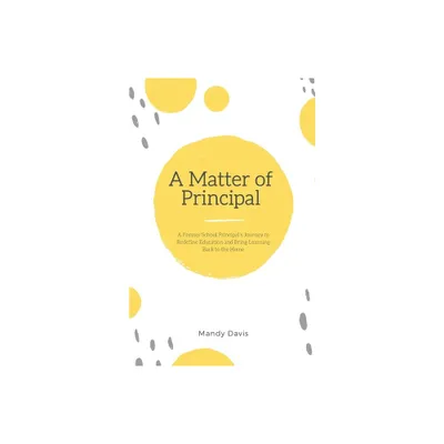 A Matter of Principal - by Mandy Davis (Paperback)