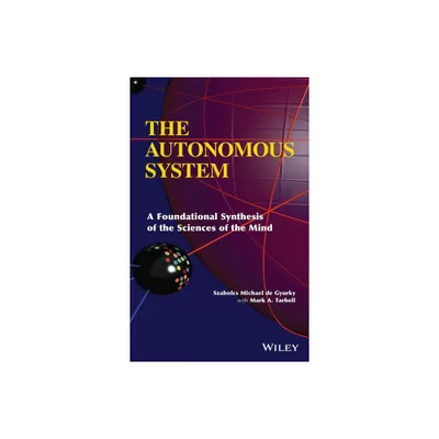 The Autonomous System - by Szabolcs Michael de Gyurky & Mark A Tarbell (Hardcover)