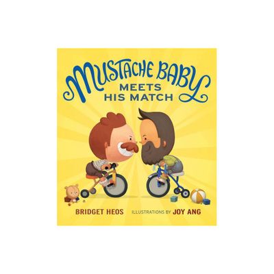 Mustache Baby Meets His Match - by Bridget Heos (Hardcover)