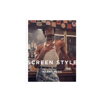 Screen Style - by Marnie Fogg (Hardcover)