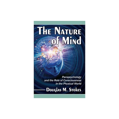 The Nature of Mind - by Douglas M Stokes (Paperback)