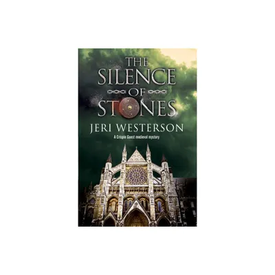 The Silence of Stones - (Crispin Guest Medieval Noir Mystery) by Jeri Westerson (Paperback)