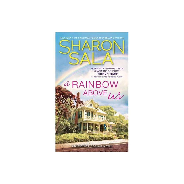 A Rainbow Above Us - (Blessings, Georgia) by Sharon Sala (Paperback)