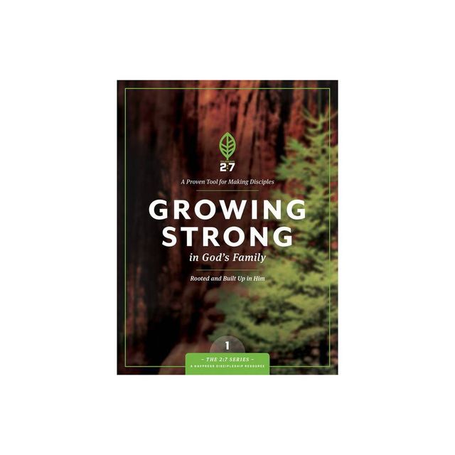 Growing Strong in Gods Family - (2:7) (Paperback)