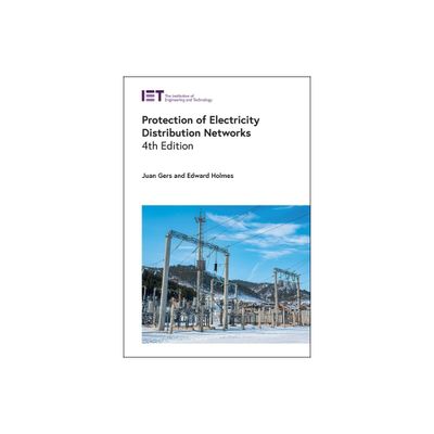 Protection of Electricity Distribution Networks - (Energy Engineering) 4th Edition by Juan M Gers & Holmes (Hardcover)