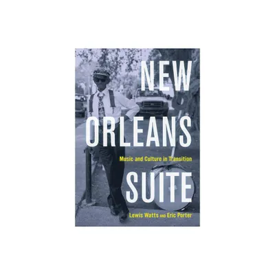 New Orleans Suite - by Lewis Watts & Eric Porter (Paperback)