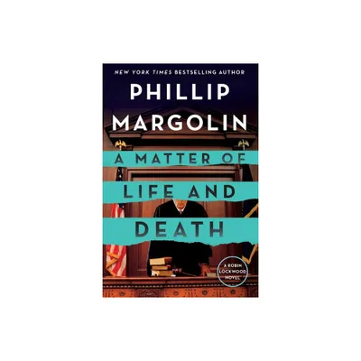 Matter of Life and Death - (Robin Lockwood) by Phillip Margolin (Paperback)