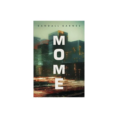 Mome - by Randall Barnes (Paperback)