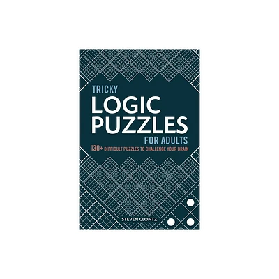 Tricky Logic Puzzles for Adults - by Steven Clontz (Paperback)