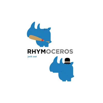 Rhymoceros (a Grammar Zoo Book) - (A Grammar Zoo Book) by Janik Coat (Board Book)