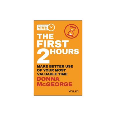 The First 2 Hours - by Donna McGeorge (Paperback)