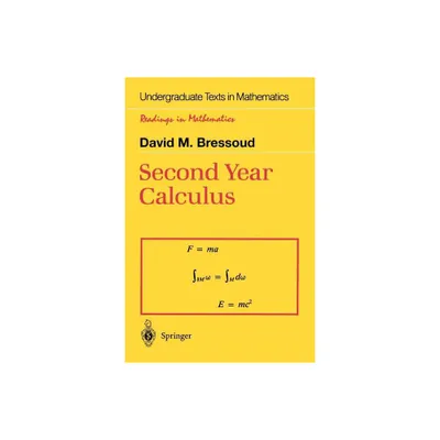 Second Year Calculus - by David M Bressoud (Paperback)