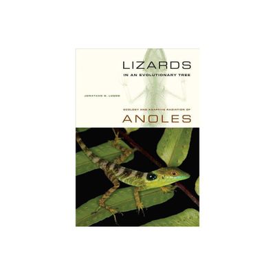 Lizards in an Evolutionary Tree - (Organisms and Environments) by Jonathan Losos (Paperback)