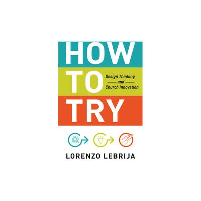 How to Try - by Lorenzo Lebrija (Paperback)