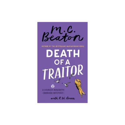 Death of a Traitor - (Hamish Macbeth Mystery) by M C Beaton (Paperback)