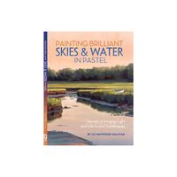 Painting Brilliant Skies and Water in Pastel - by Liz Haywood-Sullivan (Paperback)