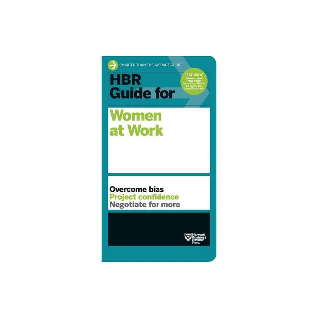 HBR Guide for Women at Work (HBR Guide Series) - by Harvard Business Review (Paperback)