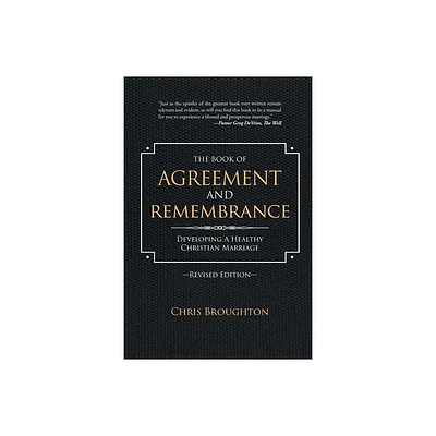 The Book of Agreement and Remembrance (Revised Edition) - by Chris Broughton (Paperback)