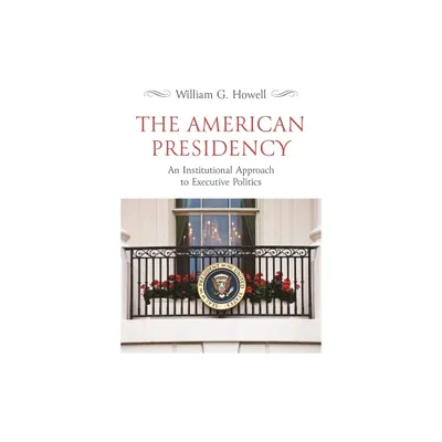 The American Presidency