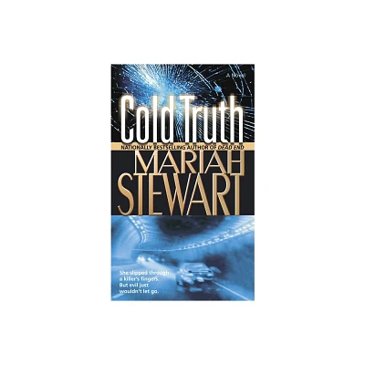 Cold Truth - by Mariah Stewart (Paperback)