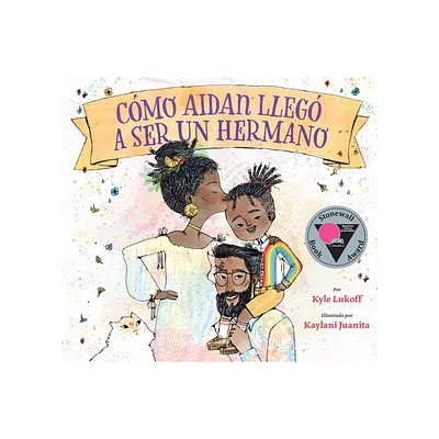 Cmo Aidan Lleg A Ser un Hermano - by Kyle Lukoff (Paperback)