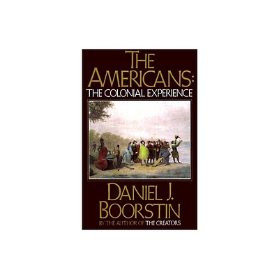 The Americans - by Daniel J Boorstin (Paperback)