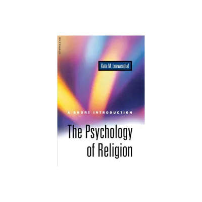 The Psychology of Religion - (Short Introduction S) by Kate Loewenthal (Paperback)