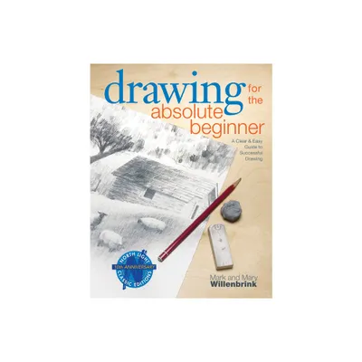 Drawing for the Absolute Beginner