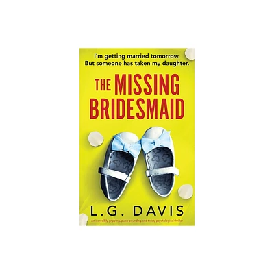 The Missing Bridesmaid - (Broken Vows) by L G Davis (Paperback)