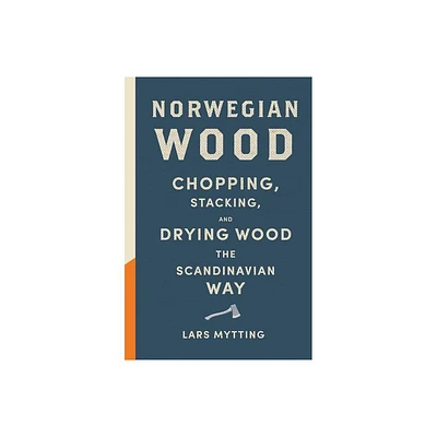 Norwegian Wood - by Lars Mytting (Hardcover)