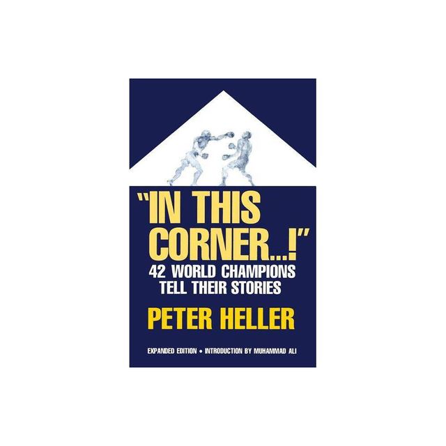 In This Corner . . . ! - 2nd Edition by Peter Niels Heller (Paperback)