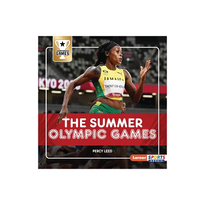 The Summer Olympic Games - (Championship Games (Lerner Sports Rookie)) by Percy Leed (Paperback)