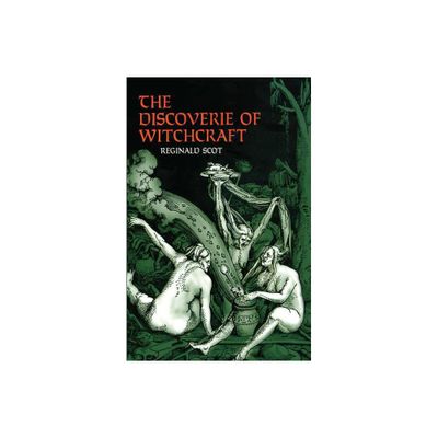 The Discoverie of Witchcraft - (Dover Occult) by Reginald Scot (Paperback)