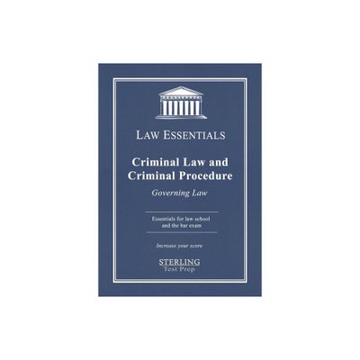 Criminal Law and Criminal Procedure, Law Essentials - by Sterlin Test Prep & Frank Addivinola (Paperback)