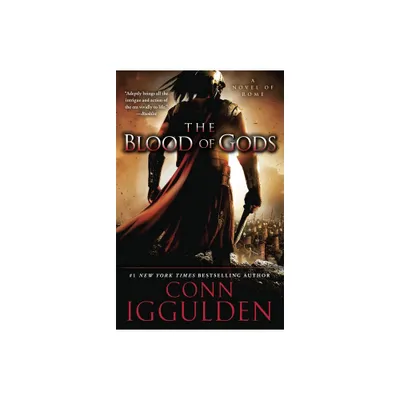 The Blood of Gods - (Emperor) by Conn Iggulden (Paperback)