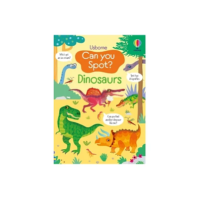 Can You Spot? Dinosaurs - by Kirsteen Robson (Paperback)