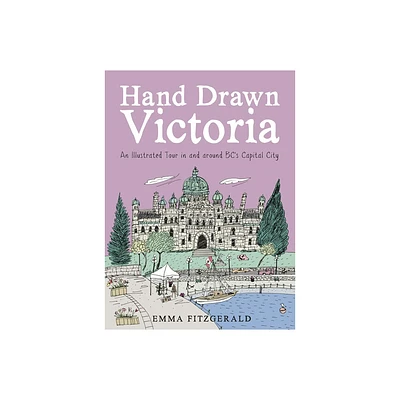 Hand Drawn Victoria - by Emma Fitzgerald (Hardcover)