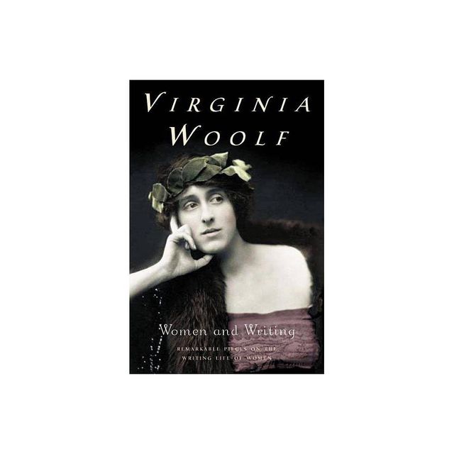 Women and Writing - (Virginia Woolf Library) by Virginia Woolf (Paperback)