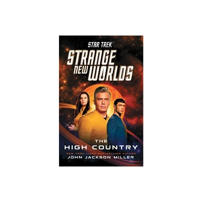 Star Trek: Strange New Worlds: The High Country - by John Jackson Miller (Paperback)