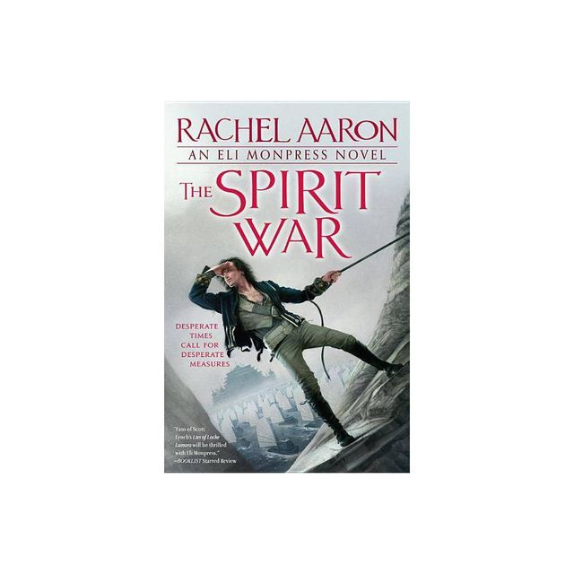 The Spirit War - (Legend of Eli Monpress) by Rachel Aaron (Paperback)