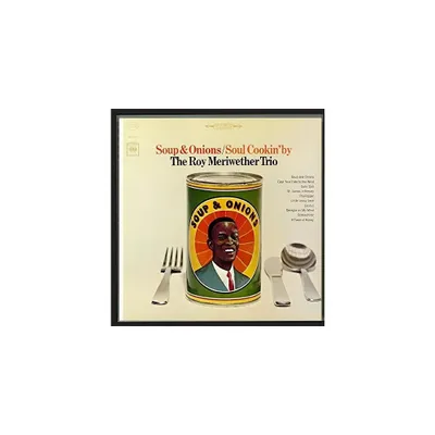 Roy Meriwether - Soup & Onions / Soul Cookin By (CD)