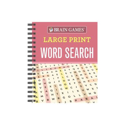 Brain Games - Large Print Word Search - (Brain Games Large Print) by Publications International Ltd & Brain Games (Spiral Bound)