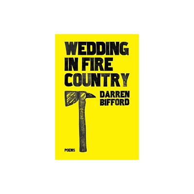 Wedding in Fire Country - by Darren Bifford (Paperback)